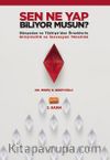 Sen Ne Yap Biliyor Musun? & Dünyadan ve Türkiye’den Örneklerle Girişimcilik ve İnovasyon Yönetimi