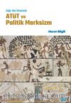 Doğu-Batı İkileminde Atüt ve Politik Marksizm