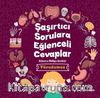 Şaşırtıcı Sorulara Eğlenceli Cevaplar / Vücudumuz