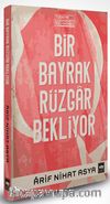 Bir Bayrak Rüzgar Bekliyor (Ciltli)