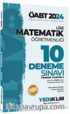 2024 ÖABT Lise Matematik Öğretmenliği Tamamı Çözümlü 10 Deneme Sınavı