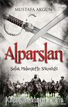 Alparslan & Şafak Malazgirt'te Sökmüştü