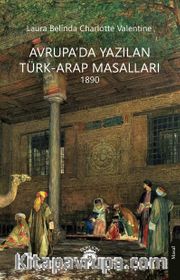 Avrupa'da Yazılan Türk-Arap Masalları 1890