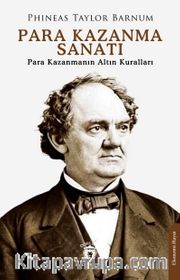 Para Kazanma Sanatı <br /> Para Kazanmanın Altın Kuralları