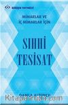 Mimarlar ve İç Mimarlar için Sıhhi Tesisat