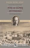 Ateş ve Güneş & Zeytindağı 