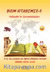 Bizim Kitabımız 6 / Yelhuder’in Sorumlulukları