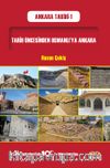 Tarih Öncesinden Osmanlı’ya Ankara