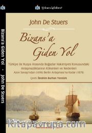 Bizans’a Giden Yol