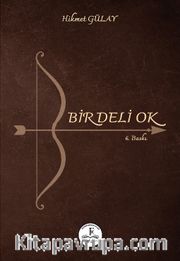 Bir Deli Ok