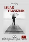 Islak Yalnızlık