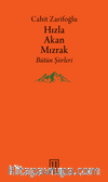 Hızla Akan Mızrak & Bütün Şiirleri