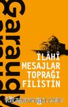 İlahi Mesajlar Toprağı Filistin