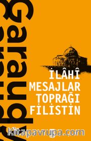 İlahi Mesajlar Toprağı Filistin