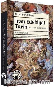 İran Edebiyatı Tarihi Ders Notları (900’den 1300’e Kadar)