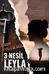 Tren Yolculuğu / 3 Nesil Leyla
