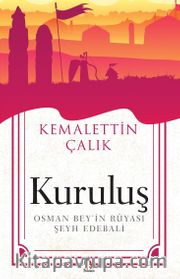 Kuruluş <br /> Osman Bey’in Rüyası - Şeyh Edebali