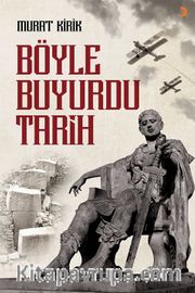 Böyle Buyurdu Tarih