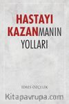 Hastayı Kazanmanın Yolları