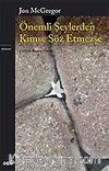 Önemli Şeylerden Kimse Söz Etmezse