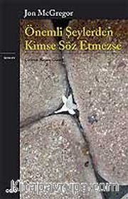 Önemli Şeylerden Kimse Söz Etmezse