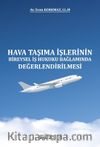 Hava Taşıma İşlerinin Bireysel İş Hukuku Bağlamında Değerlendirilmesi 