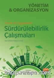 Teorik ve Uygulamalı Sürdürülebilirlik Çalışmaları Yönetim ve Organizasyon