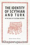 The Identity of Scythian and Turk in the Base of Cultural History
