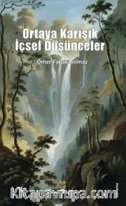 Ortaya Karışık İçsel Düşünceler