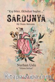 Sardunya <br /> Bir Deste Berceste