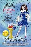 Prenses Alice ve Kristal Ayakkabı / Prenses Okulu 10