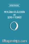 Mevlana Celaleddin ve Şems-i Tebrizi