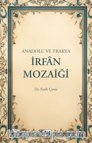 Anadolu ve Trakya İrfan Mozaiği