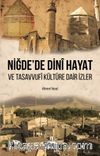 Niğde'de Dini Hayat ve Tasavvufi Kültüre Dair İzler