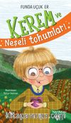 Kerem ve Neşeli Tohumları