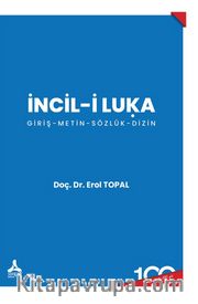 İncil-i Luka (Giriş-Metin-Sözlük-Dizin)