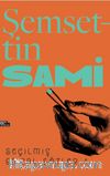 Şemsettin Sami Seçilmiş Emsal Sözler 1