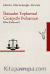 İktisadın Toplumsal Cinsiyetle Buluşması (Alan Çalışması)