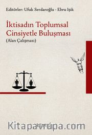 İktisadın Toplumsal Cinsiyetle Buluşması (Alan Çalışması)