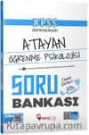 KPSS Eğitim Bilimleri Öğrenme Psikolojisi Atayan Soru Bankası Çözümlü