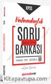 KPSS Vatandaşlık Soru Bankası Tamamı PDF Çözümlü 