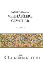 Vehhabilere Cevaplar / Şevahidü'l-Hakk'tan