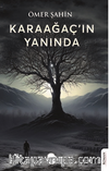 Karaağaç’ın Yanında
