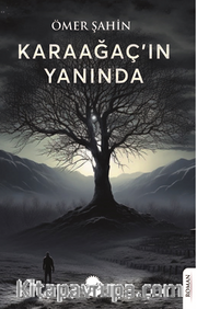 Karaağaç’ın Yanında