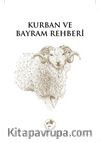 Kurban ve Bayram Rehberi