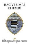 Hac ve Umre Rehberi