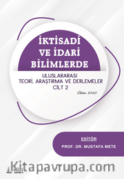 İktisadi ve İdari Bilimlerde Uluslararası Teori, Araştırma ve Derlemeler Cilt 2 – Ekim 2023