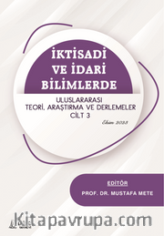 İktisadi ve İdari Bilimlerde Uluslararası Teori, Araştırma ve Derlemeler Cilt 3 – Ekim 2023