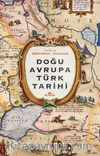 Doğu Avrupa Türk Tarihi (Ciltli)