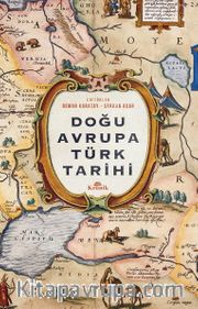Doğu Avrupa Türk Tarihi (Ciltli)
